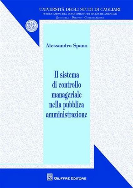 Il sistema di controllo manageriale nella pubblica amministrazione - Alessandro Spano - copertina