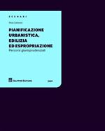 Pianificazione urbanistica, edilizia ed espropriazione