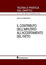 Il contributo dell'imputato all'accertamento del fatto