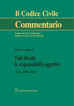 Fatti illeciti. Le responsabilità oggettive. Artt. 2049-2053