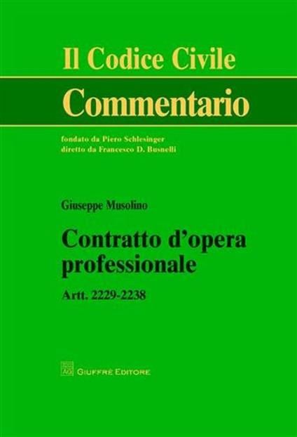 Contratto d'opera professionale. Artt. 2229-2238 - Giuseppe Musolino - copertina