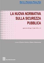 La nuova normativa sulla sicurezza pubblica