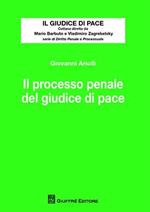 Il processo penale del giudice di pace