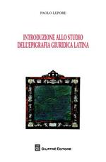 Introduzione allo studio dell'epigrafia giuridica latina