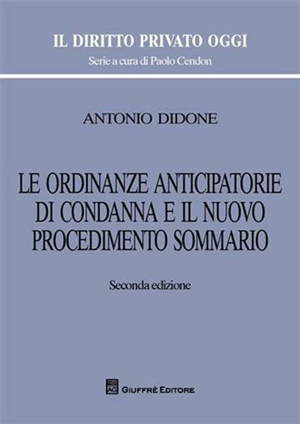 Le ordinanze anticipatorie di condanna e il nuovo procedimento sommario - Antonio Didone - copertina