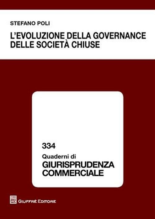 L' evoluzione della governance delle società chiuse - Stefano Poli - copertina