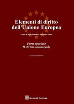 Elementi di diritto dell'Unione Europea. Parte speciale. Il diritto sostanziale