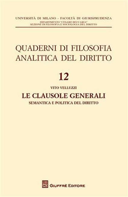 Le clausole generali. Semantica e politica del diritto - Vito Velluzzi - copertina