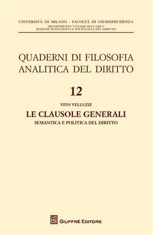 Le clausole generali. Semantica e politica del diritto - Vito Velluzzi - copertina