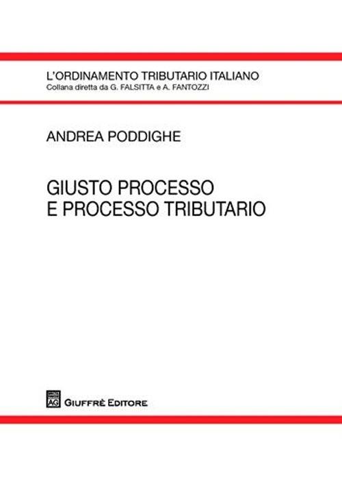 Giusto processo e processo tributario - Andrea Poddighe - copertina