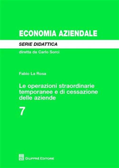 Le operazioni straordinarie temporanee e di cessazione delle aziende - Fabio La Rosa - copertina