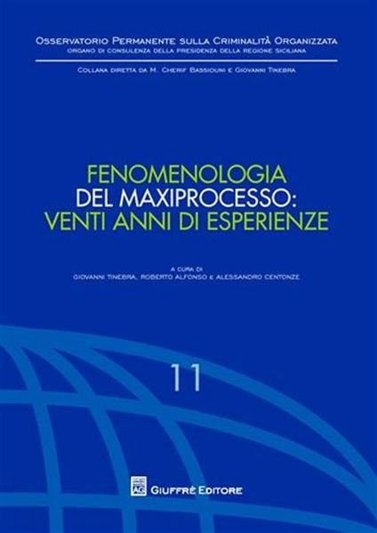 Fenomenologia del maxiprocesso. Venti anni di esperienze - copertina