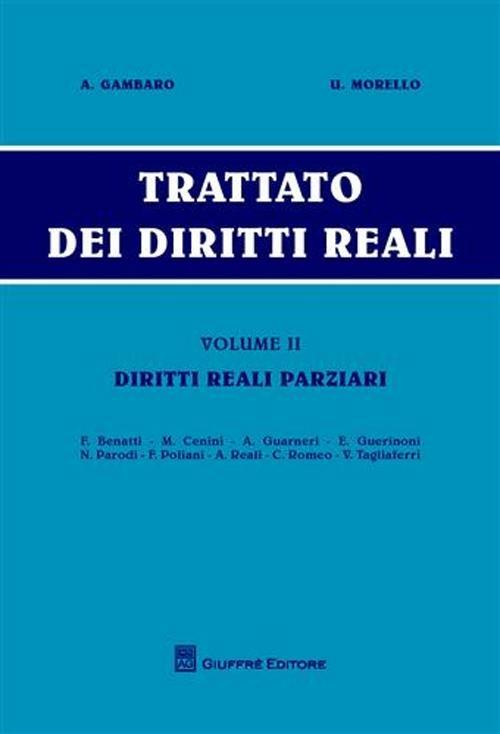 Trattato dei diritti reali. Vol. 2: Diritti reali parziari. - Antonio Gambaro,Umberto Morello - copertina