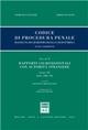 Codice di procedura penale. Rassegna di giurisprudenza e di dottrina. Vol. 10: Rapporti giurisdizionali con autorità straniere. Libro XI (artt. 696-746).