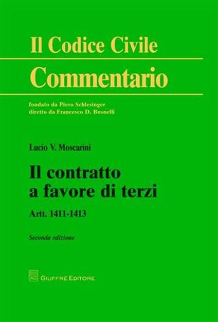 Il contratto a favore di terzi. Artt. 1411-1413 - Lucio V. Moscarini - copertina