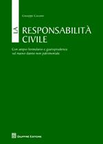 La responsabilità civile. Con ampio formulario e giurisprudenza sul nuovo danno non patrimoniale