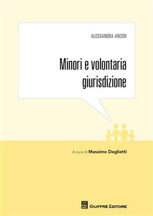 Minori e volontaria giurisdizione - Alessandro Arceri - copertina