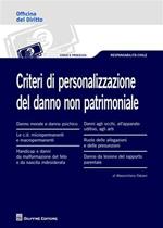 Criteri di personalizzazione del danno non patrimoniale