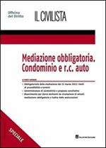 Mediazione obbligatoria. Condominio e R.C. auto