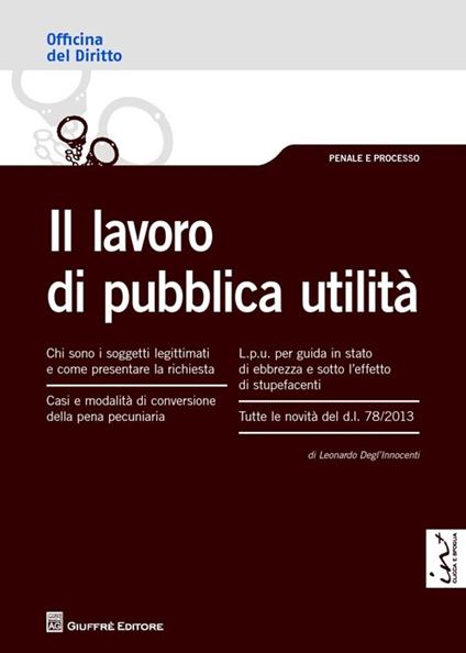 Il lavoro di pubblica utilità - Leonardo Degl'Innocenti - copertina