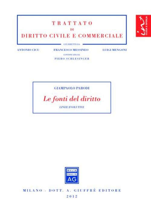 Le fonti del diritto. Linee evolutive - Gianpaolo Parodi - copertina