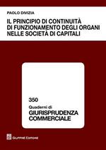 Il principio di continuità di funzionamento degli organi nelle società di capitali