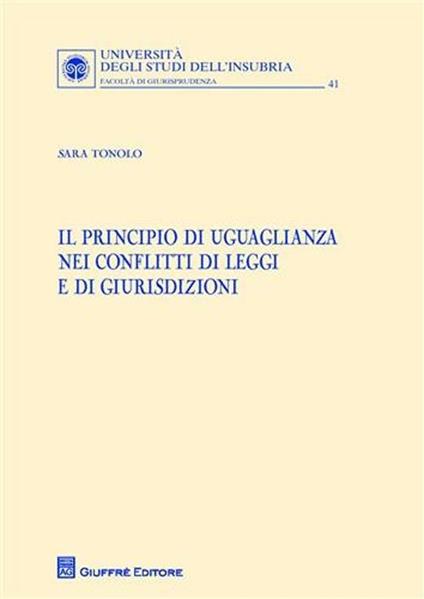 Il principio di uguaglianza nei conflitti di leggi e di giurisdizioni - Sara Tonolo - copertina