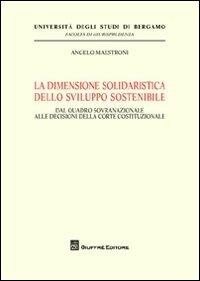 La dimensione solidaristica dello sviluppo sostenibile - Angelo Maestroni - copertina