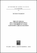 Principi e regole della responsabilità civile nella fattispecie del danno da prodotto agricolo difettoso