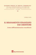 Il risanamento finanziato dai creditori. Lettura dell'amministrazione straordinaria