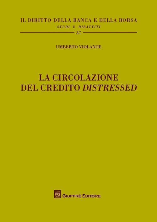 La circolazione del credito «distressed» - Umberto Violante - copertina