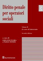 Diritto penale per operatori sociali. Vol. 2: Le aree di intervento.