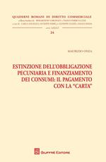 Estinzione dell'obbligazione pecuniaria e finanziamento dei consumi. Il pagamento con la carta