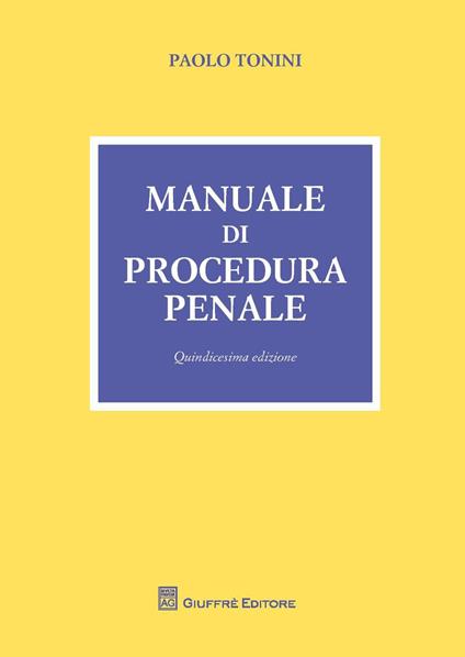 Manuale di procedura penale - Paolo Tonini - copertina