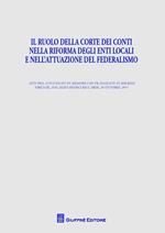 Il ruolo della Corte dei conti nella riforma degli enti locali e nell'attuazione del federalismo