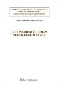 Il concorso di colpa nell'illecito civile - Sergio Marullo di Condojanni - copertina