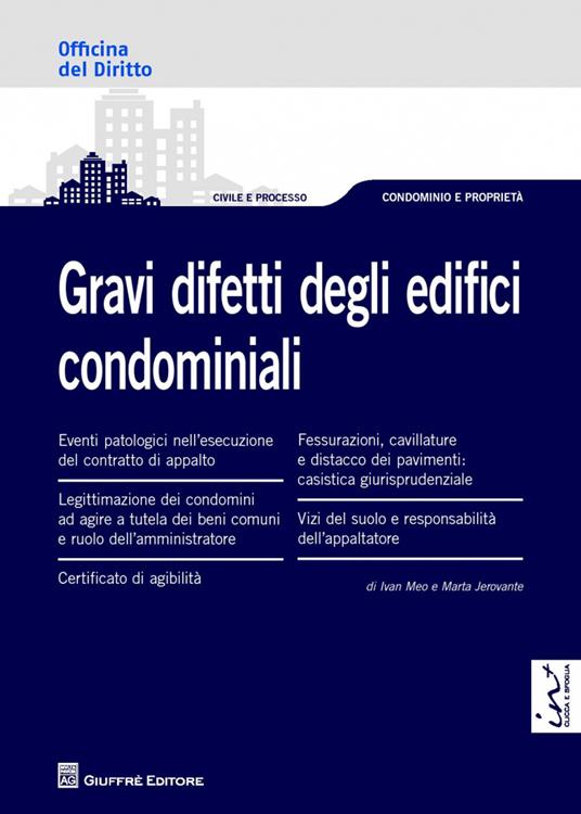 Gravi difetti degli edifici condominiali - Ivan Meo,Marta Jerovante - copertina