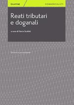 Reati tributari e doganali. Sanzioni e procedimenti