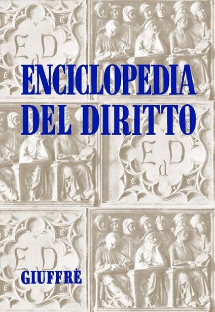 Enciclopedia del diritto. Annali. Vol. 6: Abitazione. Volontariato. - copertina