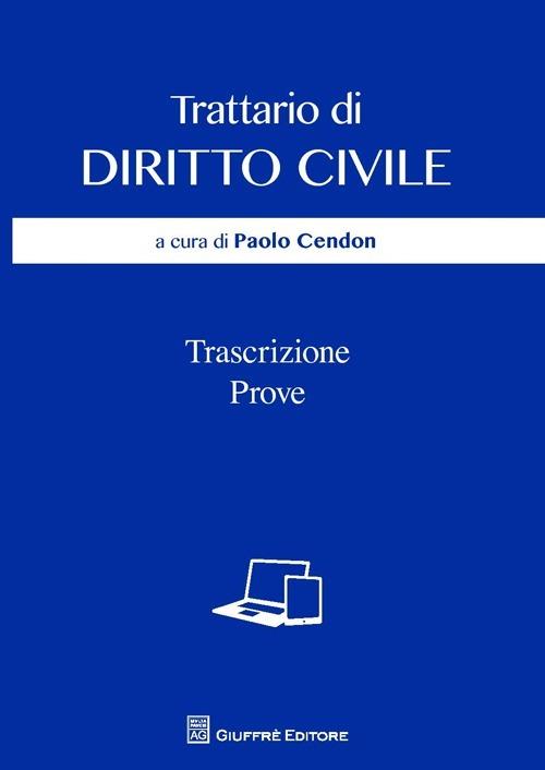 Trattario di diritto civile. Trascrizione, prove - copertina