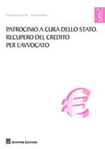 Patrocinio a cura dello Stato. Recupero del credito per l'avvocato