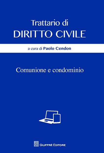 Trattario di diritto civile. Comunione e condominio - copertina