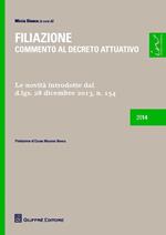 Filiazione. Commento al decreto attuativo