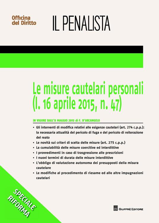 Le misure cautelari personali (l. 16 aprile 2015 n. 47) - Fabrizio D'Arcangelo - copertina