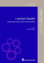 I contratti flessibili. Part-time, job sharing e lavoro intermittente