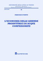 L' economia delle aziende produttrici di acque confezionate