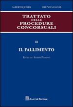 Trattato delle procedure concorsuali. Vol. 2: Il fallimento. Effetti. Stato passivo.