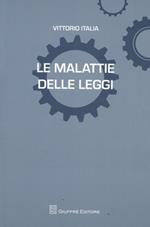 Le malattie delle leggi