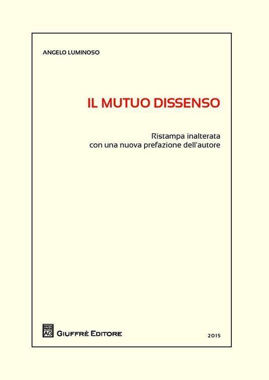 Il mutuo dissenso - Angelo Luminoso - copertina