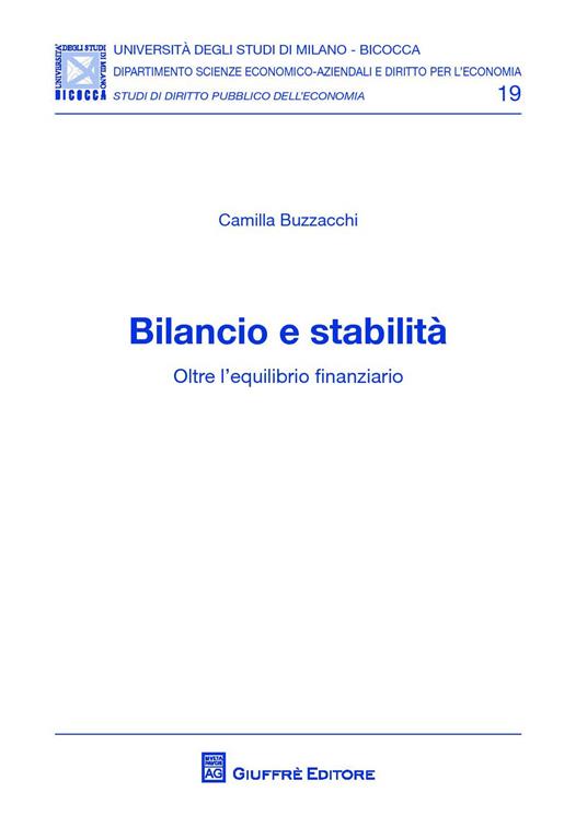 Bilancio e stabilità. Oltre l'equilibrio finanziario - Camilla Buzzacchi - copertina